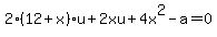 2%2812%2Bx%29u%2B2xu%2B4x%5E2-a=0