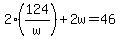 2%28124%2Fw%29+%2B+2w+=+46