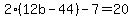 2%2812b-44%29-7=20