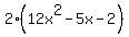 2%2812x%5E2-5x-2%29