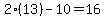 2%2813%29-10=16