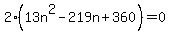 2%2813n%5E2+-+219n%2B360%29=0