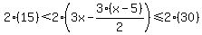 2%2815%29%3C2%283x-3%28x-5%29%2F2%29++%3C=2%2830%29