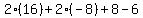 2%2816%29%2B2%28-8%29%2B8-6