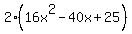 2%2816x%5E2-40x%2B25%29