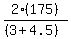 \"2%28175%29%2F%28%283%2B4.5%29%29\"