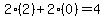 2%282%29%2B2%280%29=4