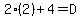 2%282%29%2B4=D