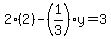 2%282%29-%281%2F3%29y=3