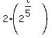 2%282%5E%28t%2F5%29+%29+