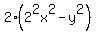 2%282%5E2x%5E2-y%5E2%29