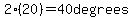 2%2820%29=40+degrees