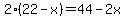 2%2822-x%29=44-2x