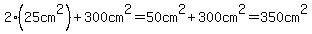 2%2825cm%5E2%29%2B300cm%5E2=50cm%5E2%2B300cm%5E2=350cm%5E2
