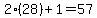 2%2828%29%2B1=57