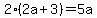 2%282a%2B3%29=5a
