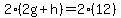 2%282g%2Bh%29=2%2812%29
