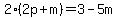 2%282p%2Bm%29=3-5m