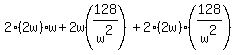 2%282w%29w%2B2w%28128%2Fw%5E2%29%2B2%282w%29%28128%2Fw%5E2%29