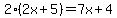 2%282x%2B5%29=7x%2B4