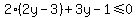 2%282y-3%29%2B3y-1%3C=0