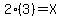 2%283%29=X