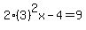 2%283%29%5E2x+-4+=+9