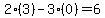 2%283%29-3%280%29=6