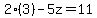 2%283%29-5z=11