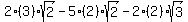 2%283%29sqrt%282%29-5%282%29sqrt%282%29-2%282%29sqrt%283%29