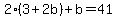 2%283%2B2b%29%2Bb=41