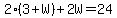2%283%2BW%29%2B2W=24