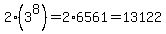 2%283%5E8%29+=+2%2A6561=+13122