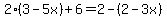 2%283-5x%29%2B6=2-%282-3x%29