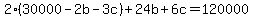 2%2830000-2b-3c%29%2B24b%2B6c=120000