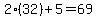 2%2832%29%2B5=69