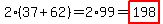 2%2837%2B62%29=2%2A99=highlight%28198%29