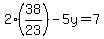 2%2838%2F23%29-5y=7