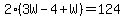 2%283W-4%2BW%29=124