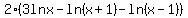 2%283lnx-ln%28x%2B1%29-ln%28x-1%29%29