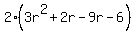 2%283r%5E2%2B2r-9r-6%29