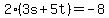 2%283s%2B5t%29=-8