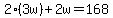 2%283w%29%2B2w=168