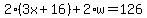 2%283x%2B16%29%2B2%2Aw=126