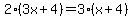 2%283x%2B4%29=3%28x%2B4%29