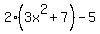 2%283x%5E2%2B7%29-5