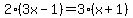 2%283x-1%29=3%28x%2B1%29