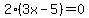 2%283x-5%29=0