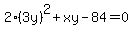 2%283y%29%5E2%2Bxy-84=0