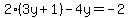 2%283y%2B1%29-4y=-2
